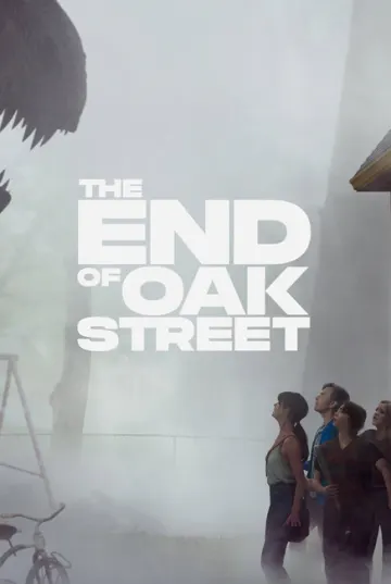 The End of Oak Street poster